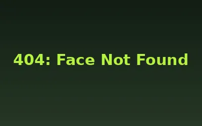 404: Face Not Found