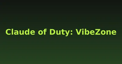 Claude of Duty: VibeZone