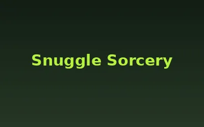 Snuggle Sorcery